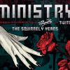 Ministry – The Squirrely Years Tour