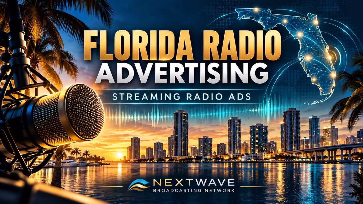 Florida Radio Advertising | Streaming Radio Ads | NextWave