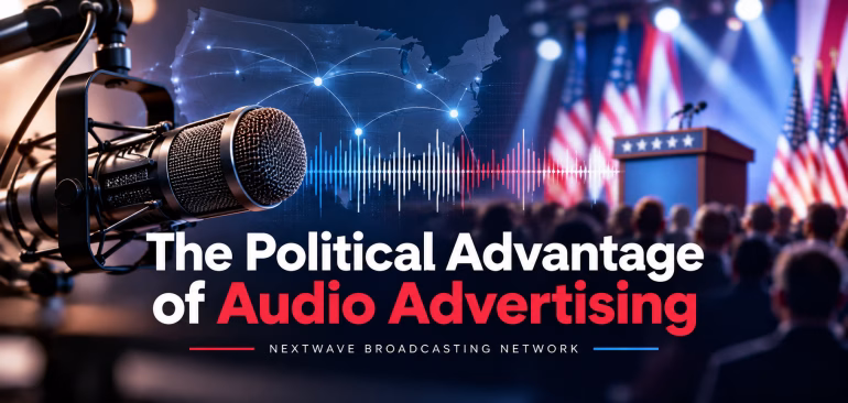 The Political Advantage of Audio Advertising